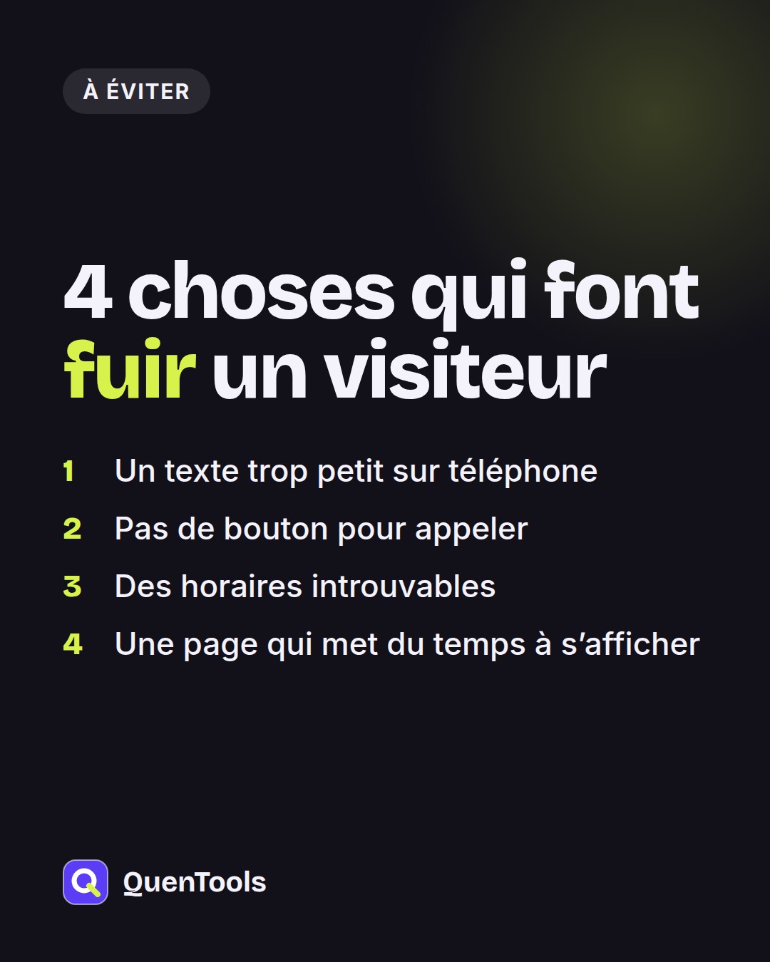 4 choses qui font fuir un visiteur