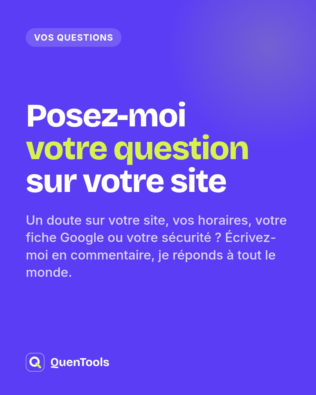 Posez-moi votre question sur votre site